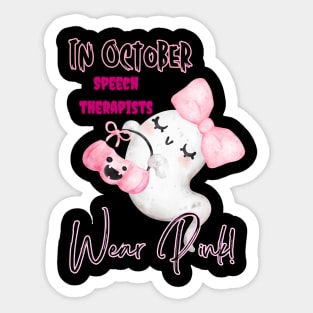 In October Speech Therapists wear Pink Sticker